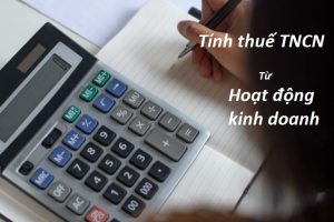 Phương pháp tính thuế TNCN từ hoạt động kinh doanh