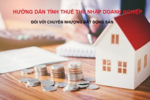 Tính thuế TNDN đối với chuyển nhượng bất động sản